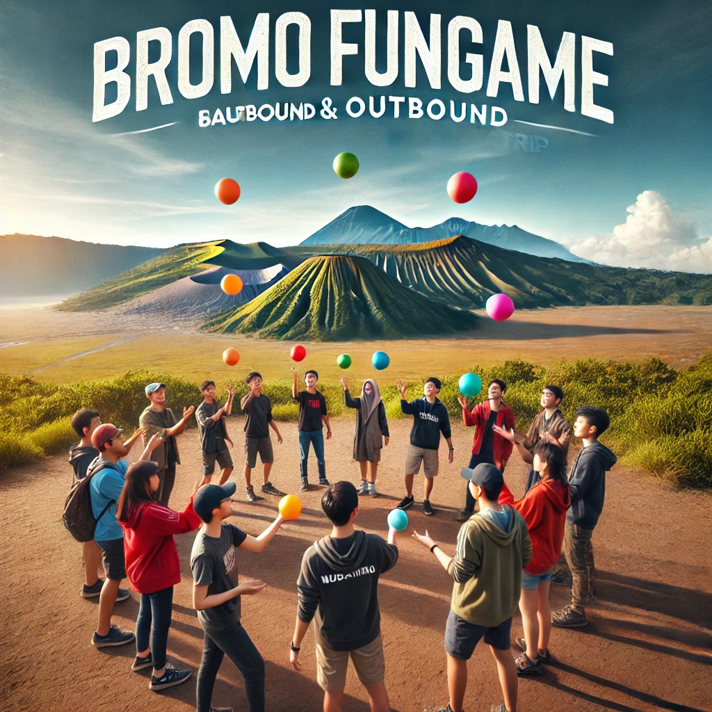 Outbound - Fun Games Bromo - Gathering 1 Hari